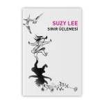 Suzy Lee Sınır Üçlemesi